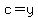 c=y