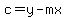 c=y-mx