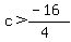 c%3E%28-16%29%2F%284%29