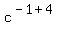 c%5E%28-1%2B4%29