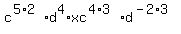 c%5E%285%2A2%29d%5E4%2Axc%5E%284%2A3%29d%5E%28-2%2A3%29