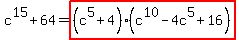 c%5E15%2B64+=+highlight%28%28c%5E5%2B4%29%28c%5E10-4c%5E5%2B16%29%29