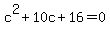 c%5E2%2B10c%2B16+=+0