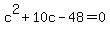c%5E2%2B10c-48+=+0