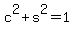 c%5E2%2Bs%5E2=1