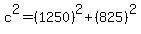 c%5E2=%281250%29%5E2%2B%28825%29%5E2