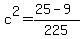 c%5E2=%2825-9%29%2F225