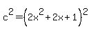 c%5E2=%282x%5E2%2B2x%2B1%29%5E2