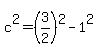 c%5E2=%283%2F2%29%5E2-1%5E2