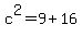 c%5E2=+9+%2B+16