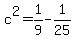 c%5E2=1%2F9-1%2F25