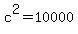 c%5E2=10000
