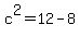 c%5E2=12-8