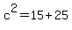 c%5E2=15%2B25