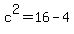 c%5E2=16-4