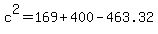 c%5E2=169%2B400-463.32