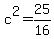 c%5E2=25%2F16