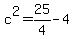 c%5E2=25%2F4-4