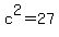 c%5E2=27