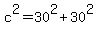 c%5E2=30%5E2%2B30%5E2
