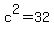 c%5E2=32
