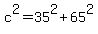 c%5E2=35%5E2%2B65%5E2