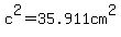 c%5E2=35.911cm%5E2