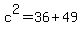 c%5E2=36%2B49