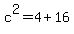 c%5E2=4%2B16