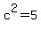 c%5E2=5