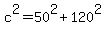 c%5E2=50%5E2%2B120%5E2