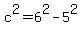 c%5E2=6%5E2-5%5E2