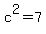 c%5E2=7