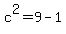 c%5E2=9-1