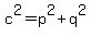 c%5E2=p%5E2%2Bq%5E2