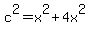 c%5E2=x%5E2%2B4x%5E2