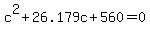 c%5E2+%2B+26.179c%2B560=0