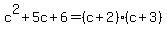 c%5E2+%2B+5c+%2B+6=%28c%2B2%29%28c%2B3%29