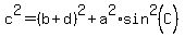 c%5E2+=+%28b%2Bd%29%5E2+%2B+a%5E2%2Asin%5E2%28C%29