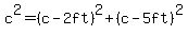 c%5E2+=+%28c-2ft%29%5E2+%2B+%28c-5ft%29%5E2