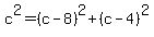 c%5E2+=+%28c-8%29%5E2%2B%28c-4%29%5E2