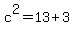 c%5E2+=+13+%2B+3