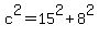 c%5E2+=+15%5E2+%2B+8%5E2