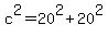 c%5E2+=+20%5E2+%2B+20%5E2