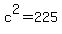 c%5E2+=+225