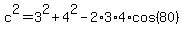 c%5E2+=+3%5E2+%2B+4%5E2+-+2%2A3%2A4%2Acos%2880%29