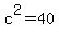 c%5E2+=+40