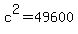 c%5E2+=+49600