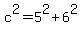 c%5E2+=+5%5E2+%2B+6%5E2