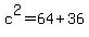 c%5E2+=+64%2B36